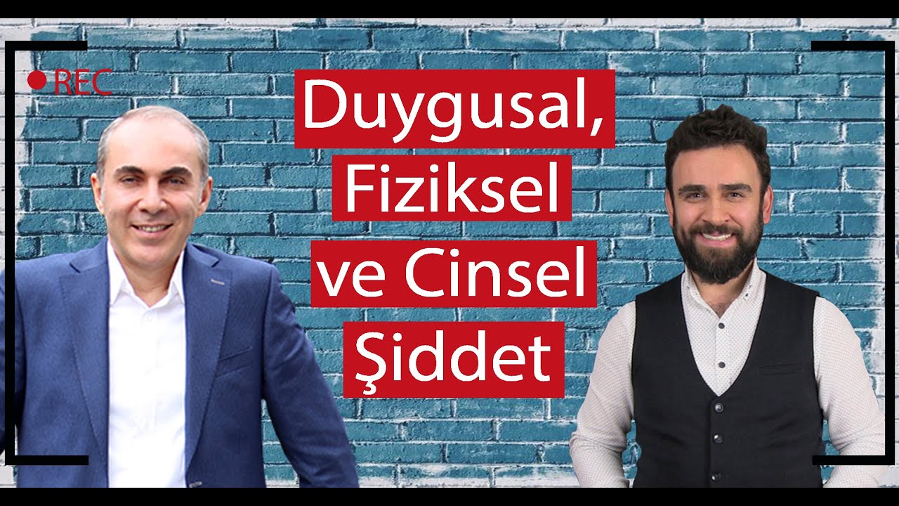 Duygusal, Fiziksel ve Cinsel Şiddet