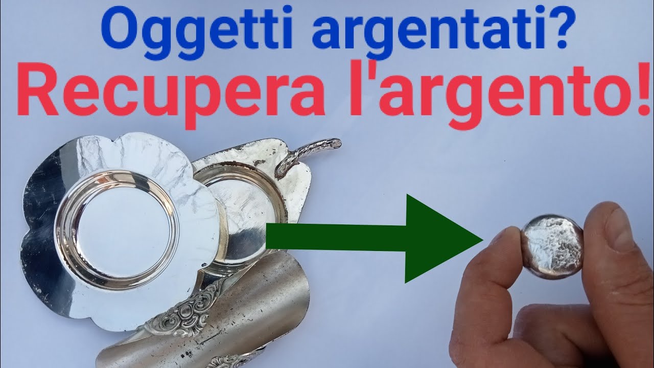 #87 - Recuperare l'Argento dalle Placcature