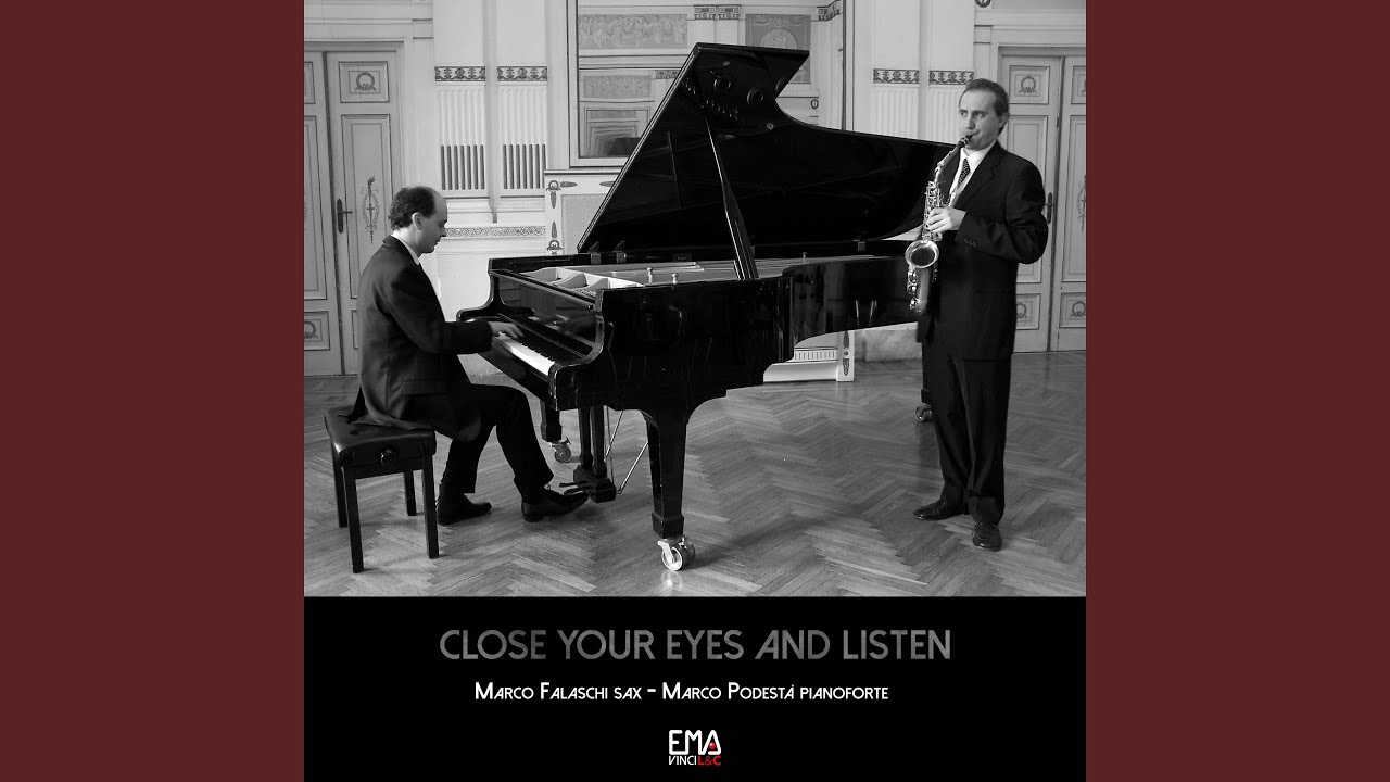 Close Your Eyes&nbsp;and Listen (Arr. for Piano and Saxophone)