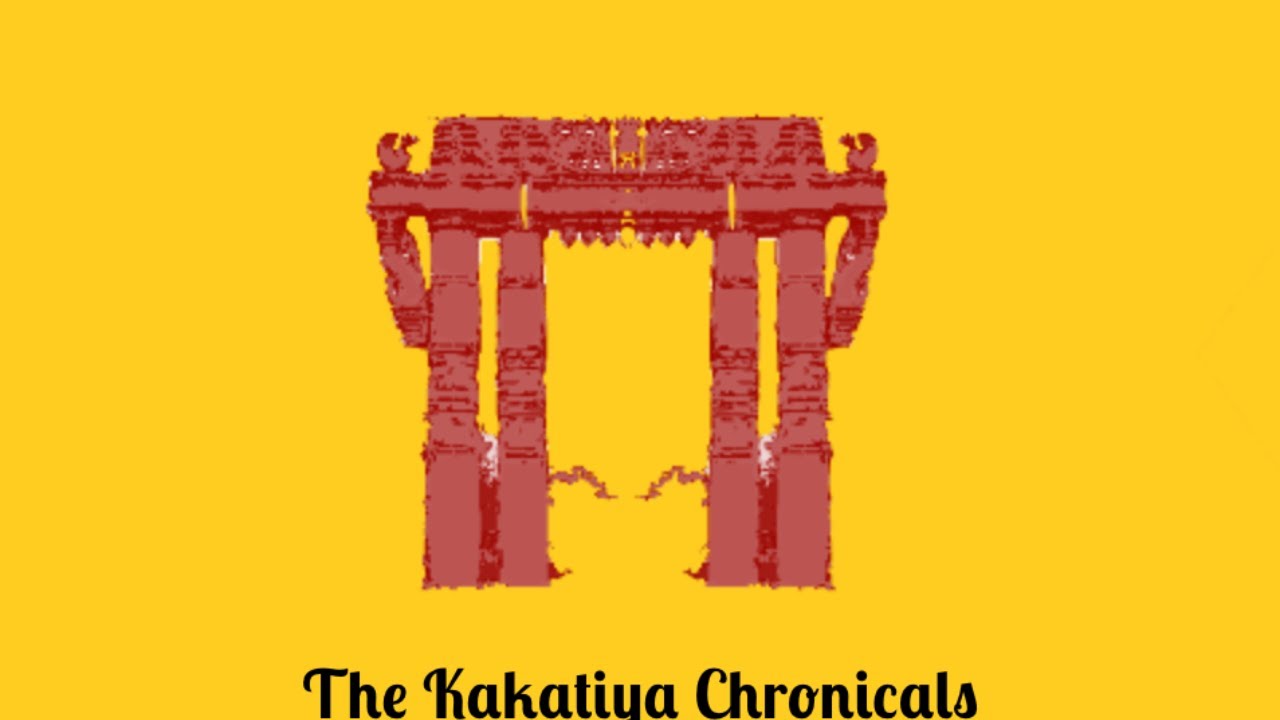Kakatiya Dynasty: The Enigmatic Empire