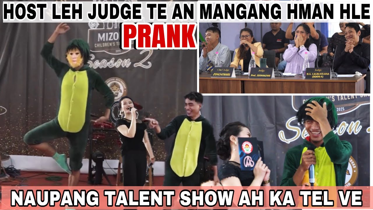 (REUPLOAD)NAUPANG TALENT SHOW AH KA TEL VE😱JUDGE TE AN MANGANG HMAN HLE🤣🤣