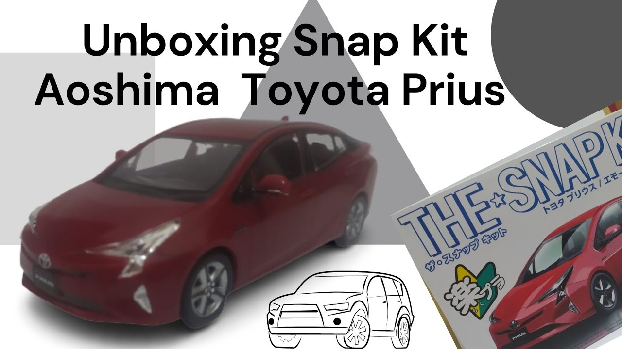 UNBOXING AOSHIMA SNAP KIT TOYOTA PRIUS