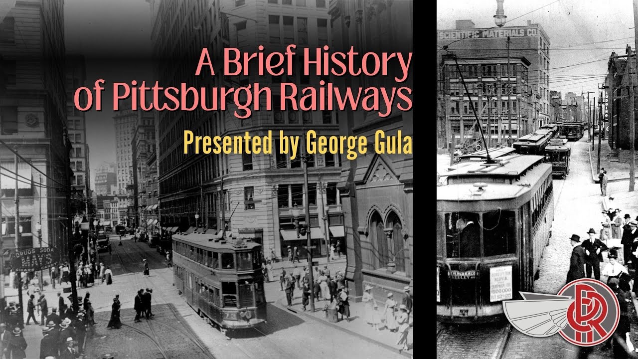 Trolleyology: A Brief History of Pittsburgh Railways
