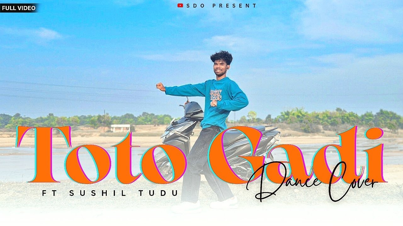 Toto Gadi ll Dance Cover Video ll Santali Song ll Ft Sushil Tudu ll 2025