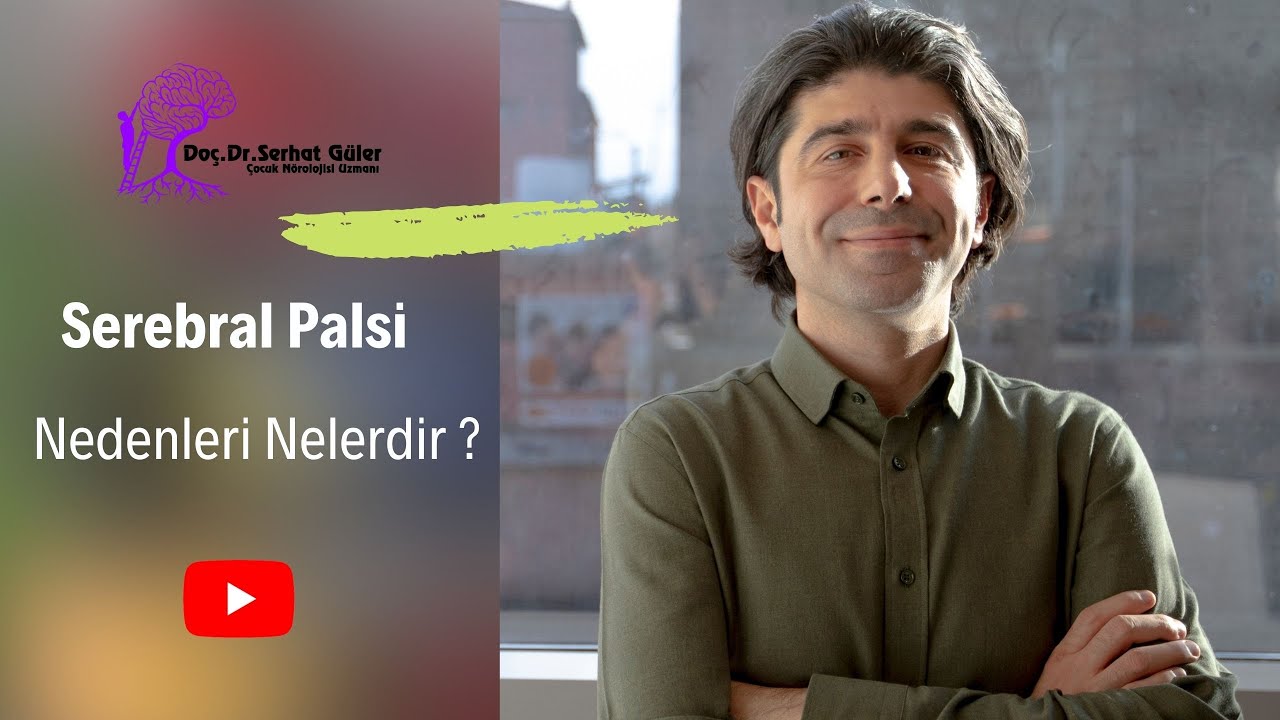 Serebral Palsi: Nedenleri Nelerdir?