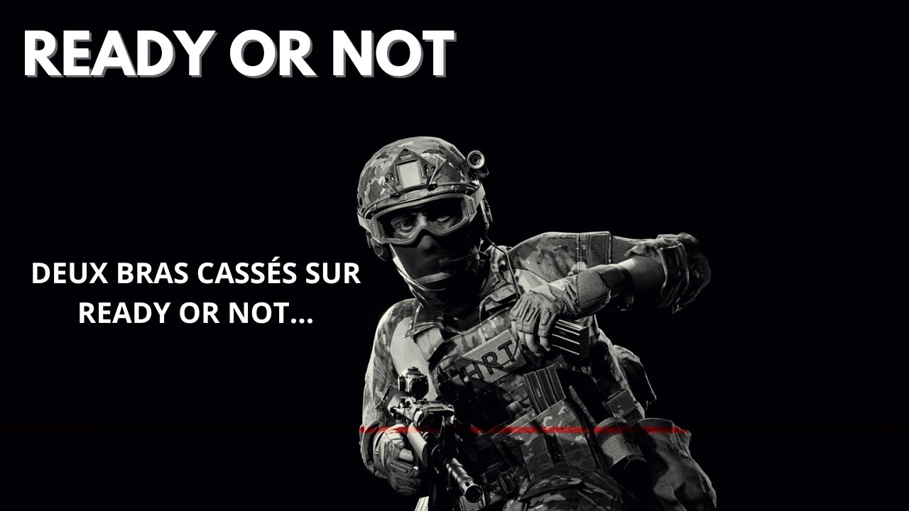 DEUX BRAS CASS&Eacute;S SUR READY OR NOT | Ready or Not