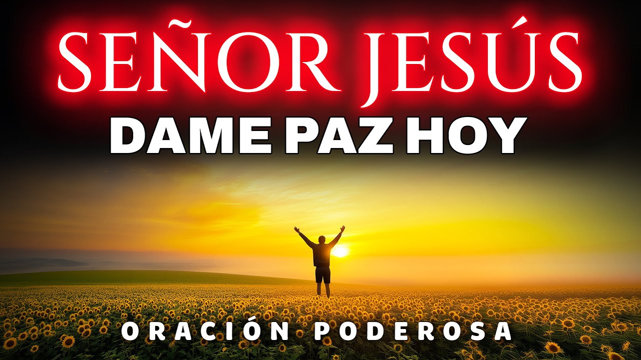 ORACIÓN DE LA MAÑANA | Jesús te da Paz y te llena de Gozo Hoy