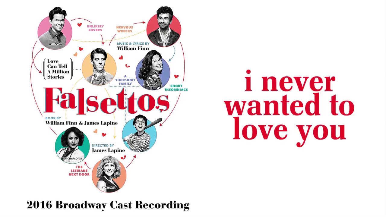 I Never Wanted To Love You &mdash; Falsettos (Lyric Video) [2016BC]