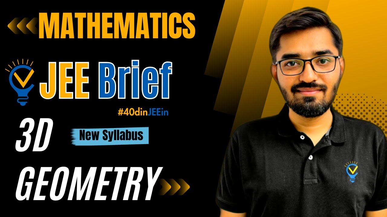 JEE Brief: 3D Geometry Class 12 JEE One Shot Mathematics | JEE Main and Advanced | Nishant Vora