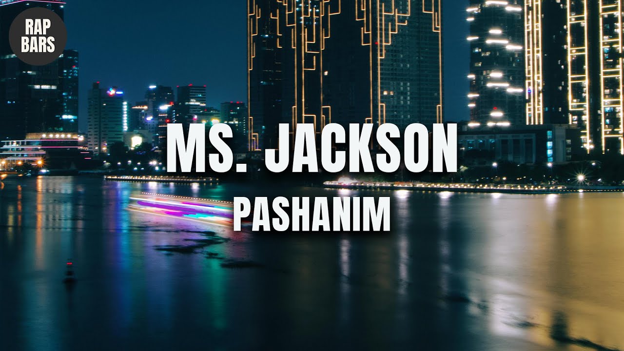 Pashanim - Ms. Jackson (Lyric Video)