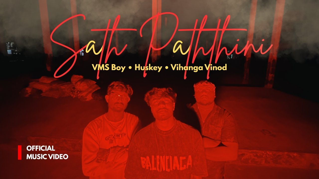 Sath Paththini - VMS Boy x Huskey x Vihanga Vinod | Official Music Video