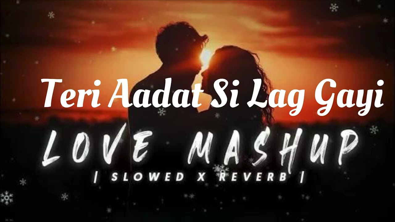 Teri Aadat Si Lag Gayi Official Hindi Love Song 2026😊💕