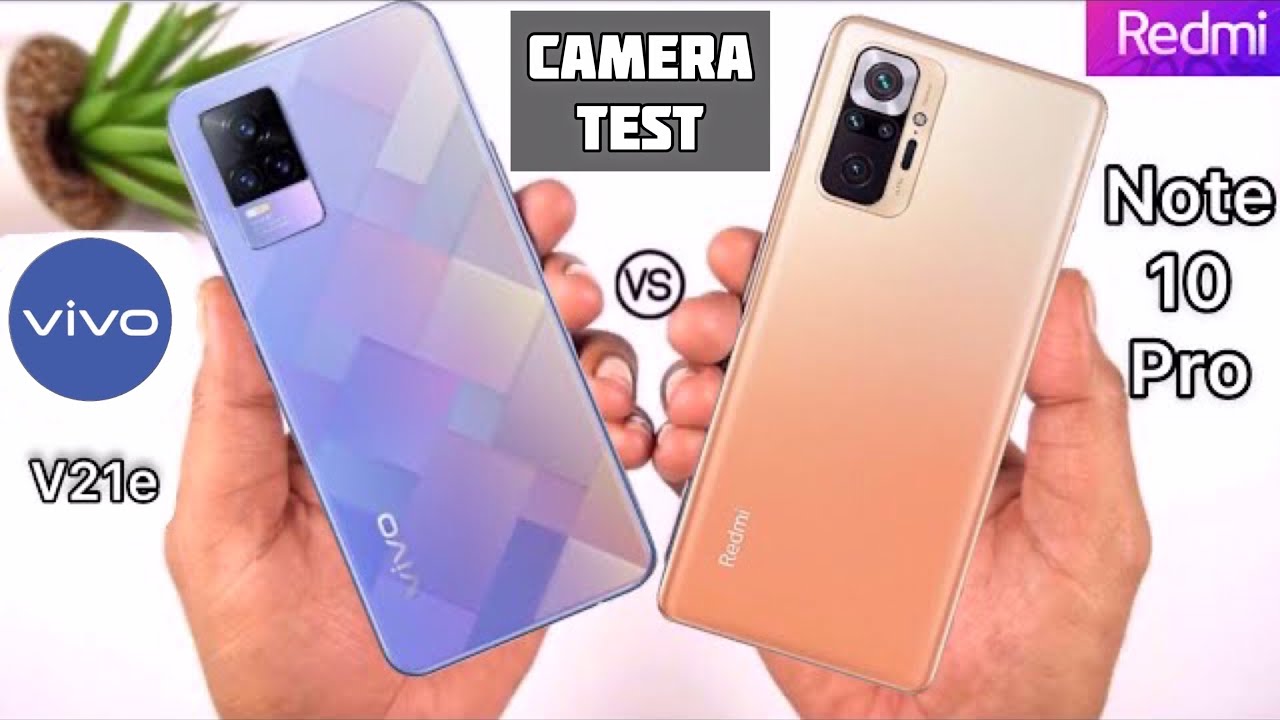 Vivo V21e Vs Redmi Note 10 Pro Camera Test | Which Phone Is Best For Photography 🔥