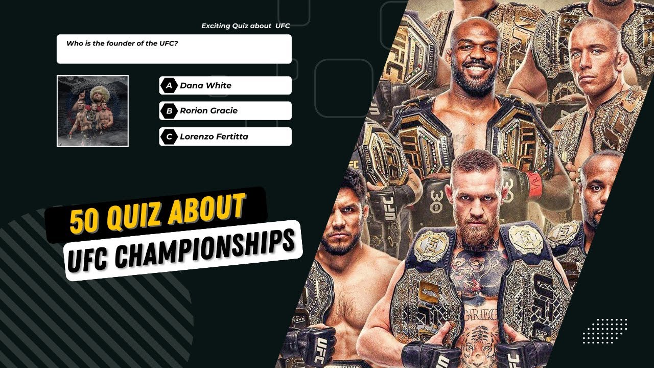 Ultimate UFC Quiz  50 Questions to Test Your MMA Knowledge  /Quiz Today.