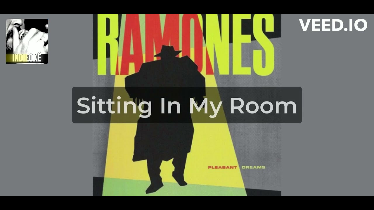 Ramones - Sitting In My Room [karaoke]