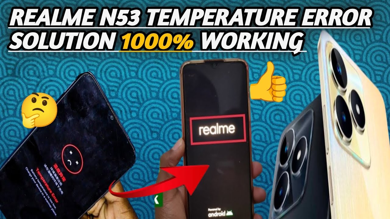 #REALME N53# TEMPERATURE ERROR PROBLEM SOLUTION EASY METHOD 1000% working