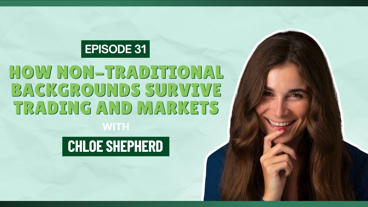 How Non-Traditional Backgrounds Survive Trading and Markets | Episode 31 | The Smart Money Show