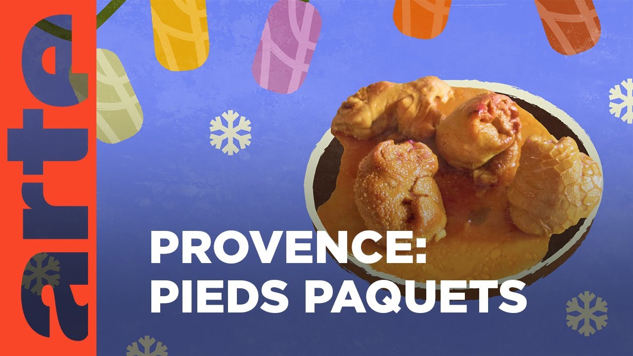 Provence: Pieds Paquets | Küchen der Welt | ARTE Family