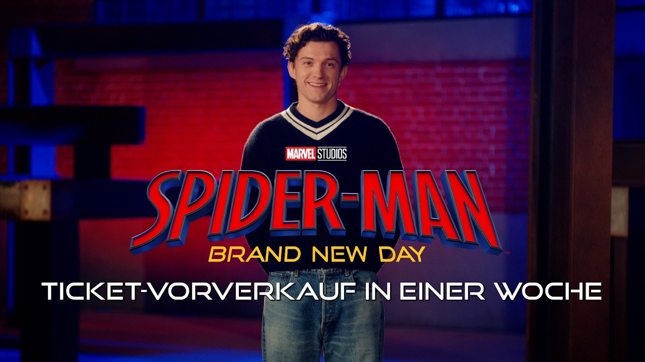 Spider-Man: Brand New Day &ndash; Tom Holland Aufsager: Vorverkauf Deutsch (Kinostart 29.7.2026)