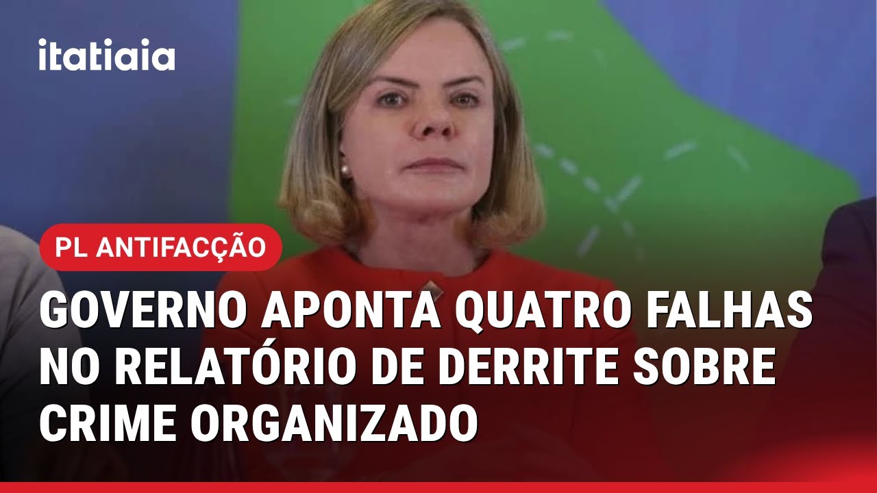 GLEISI MENCIONA OS PONTOS IMPORTANTES QUE O GOVERNO QUER ALTERAR NA PL ANTIFACÇÃO