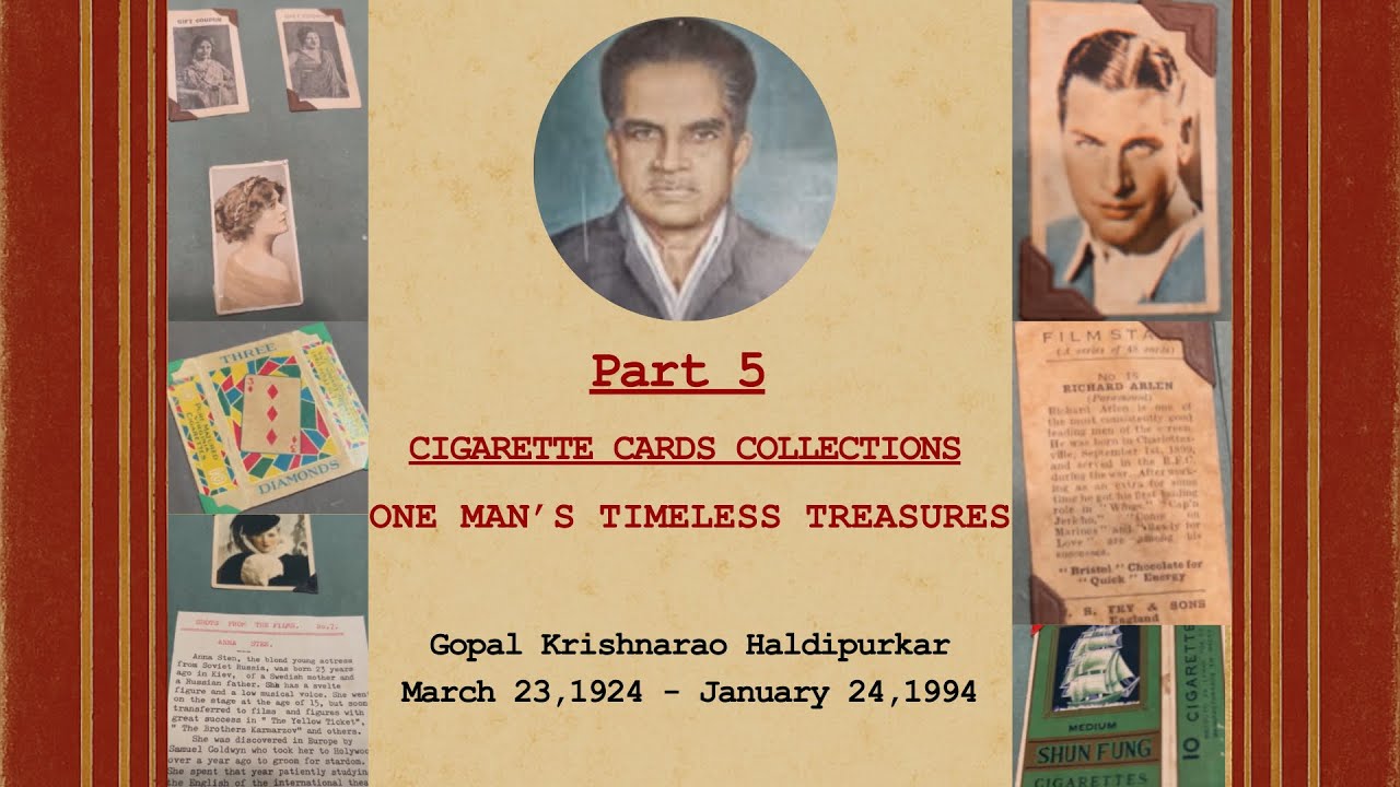 Part 5 : Cigarette Cards | Presenting a series of shorts - One Man’s Timeless Treasures