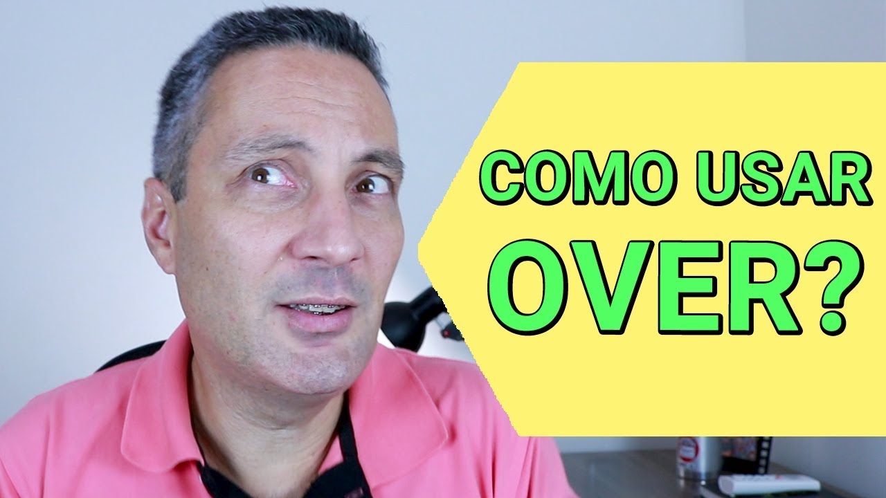 Como usar OVER | Prefixos em inglês | Aumente seu vocabulário