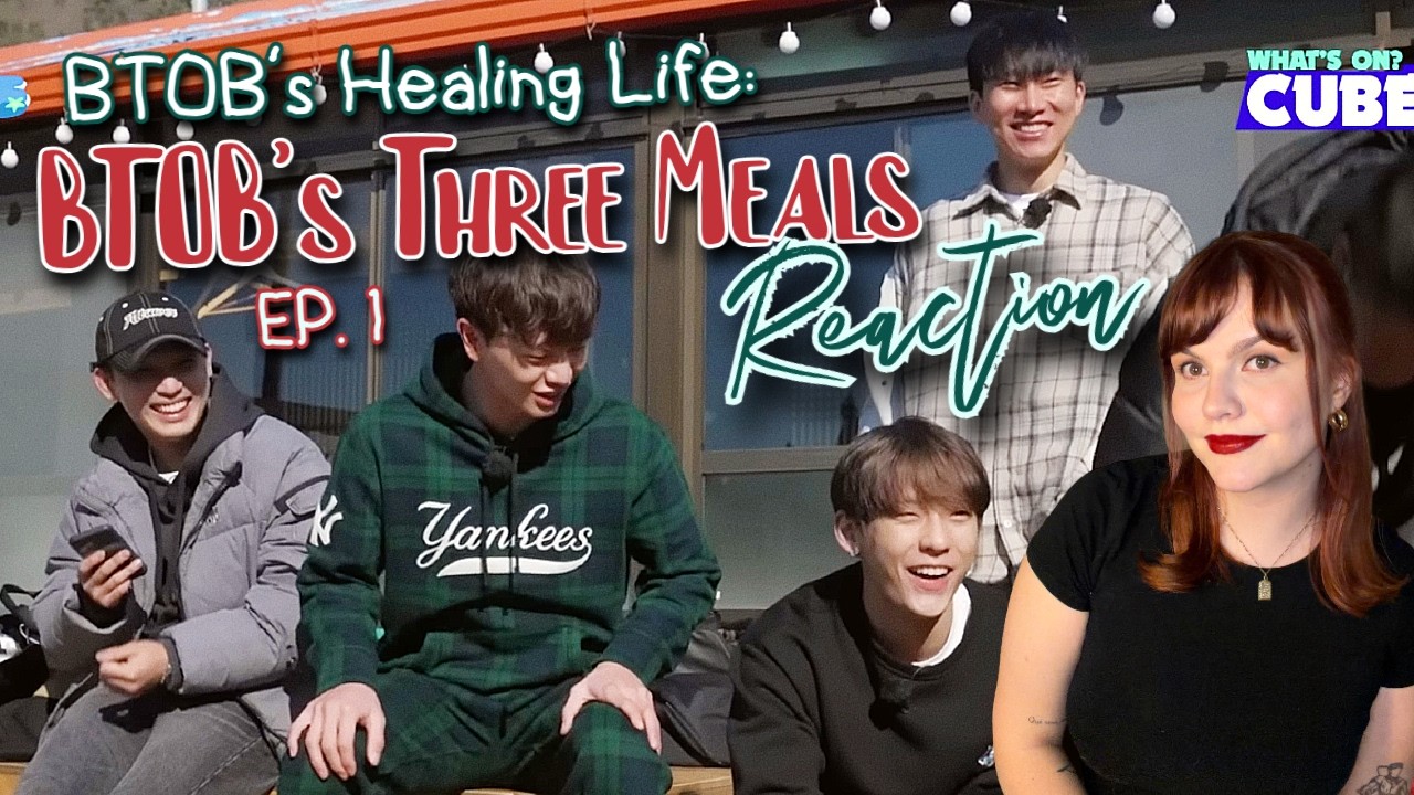 Reacting to BTOB's Healing Life: BTOB's Three Meals EP. 1