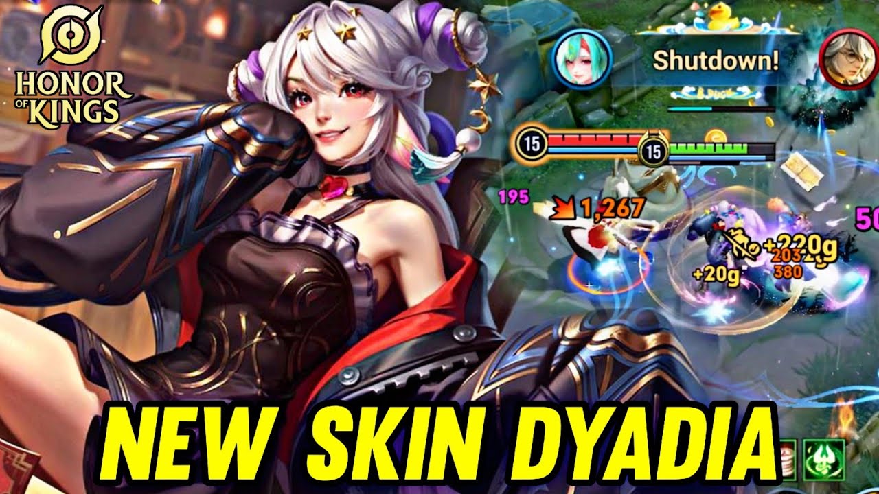 HOK : NEW SKIN DYADIA GAMEPLAY - HONOR OF KINGS