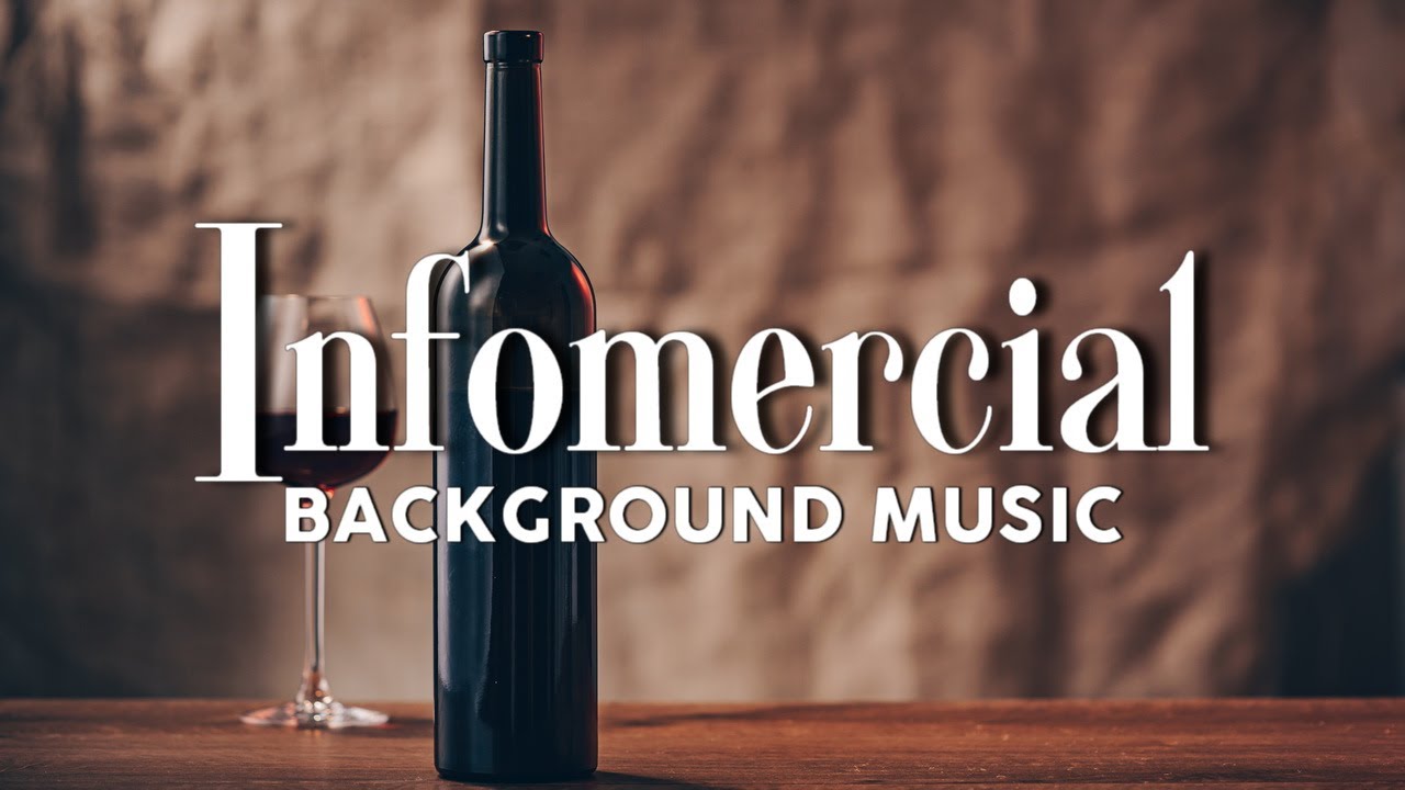 Infomercial background music for infomercial video