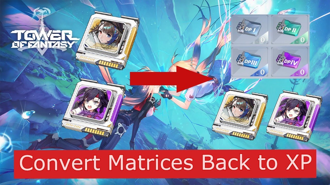 Convert Matrices Back to XP and Save Matrices! - Tower of Fantasy Tips + Tricks