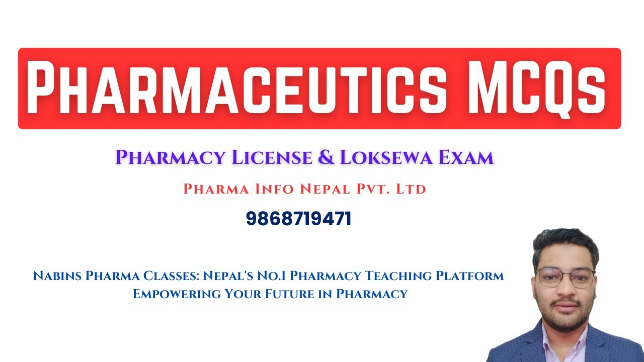Pharmaceutics MCQs for Pharmacy License and Loksewa Exam Preparation