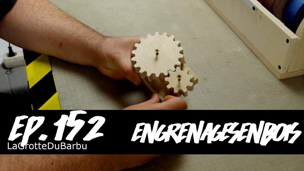 Engrenages En Bois - Fabrication d'engrenage en contreplaqué - LaGrotteDuBarbu Ep 152