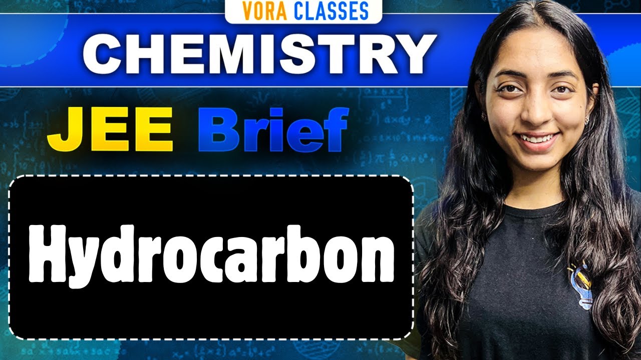 JEE Brief: Hydrocarbon | One Shot for JEE Main and Advanced | Sakshi Vora