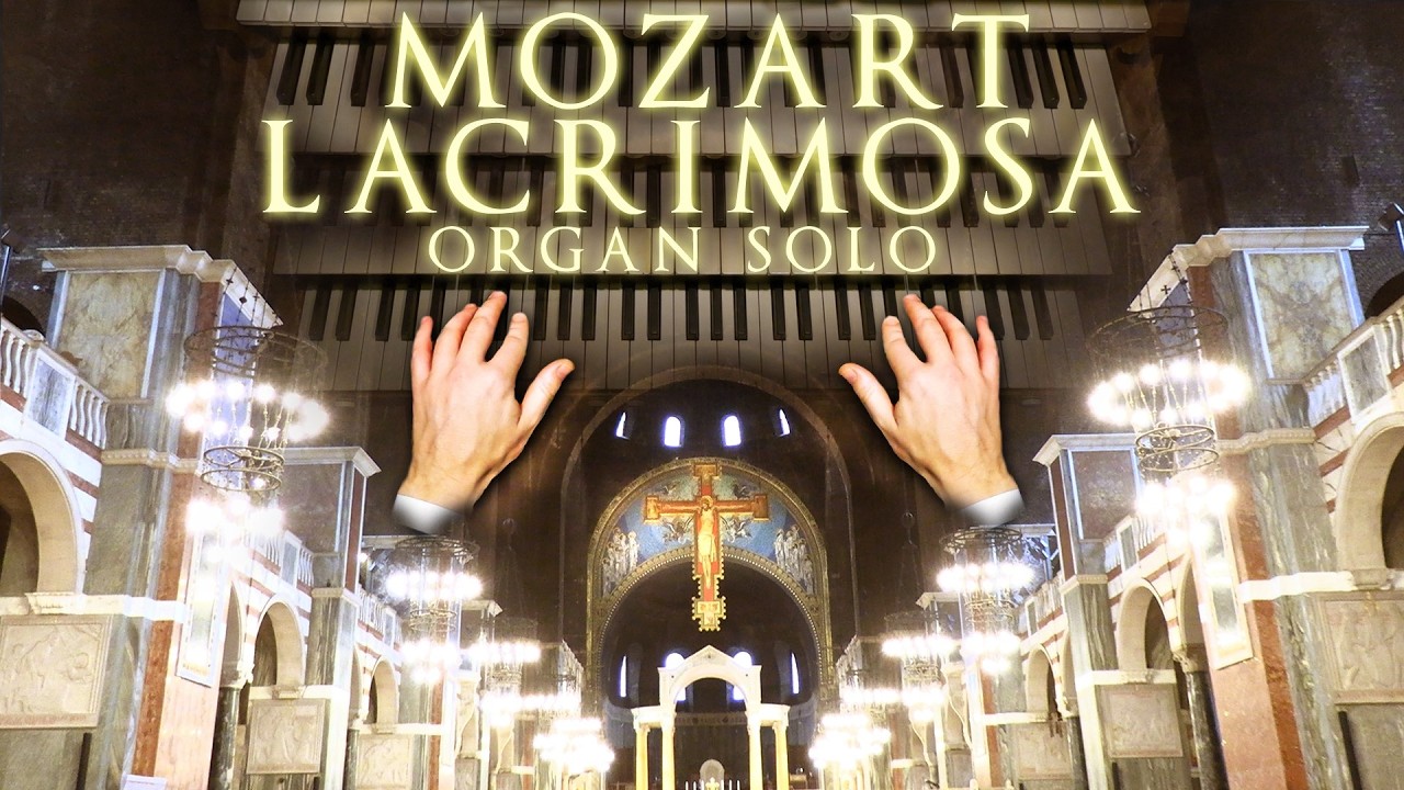 MOZART LACRIMOSA - EPIC PIPE ORGAN VERSION IN UK'S LARGEST CATHOLIC CHURCH - WESTMINSTER CATHEDRAL