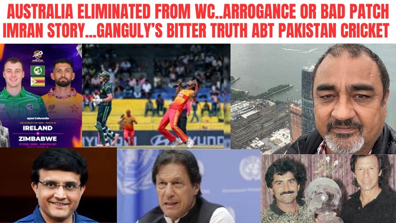 AUSTRALIA ELIMINATED FROM WC..ARROGANCE OR BAD PATCH...GANGULY'S BITTER TRUTH ABT PAKISTAN CRICKET