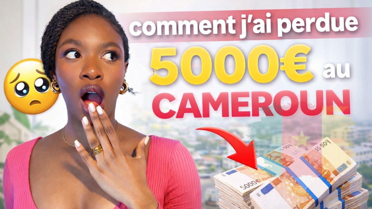 Comment j'ai perdu 5 000€ au Cameroun | Storytime