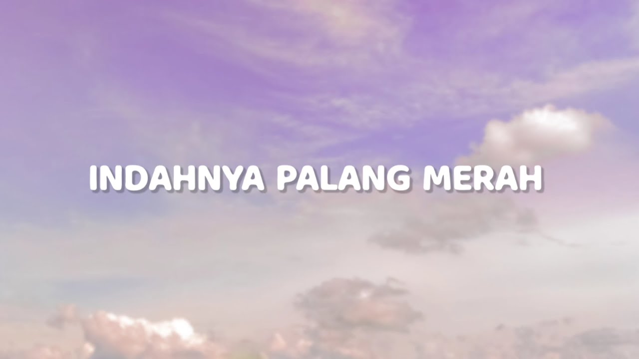 Indahnya Palang Merah (Lyrics Video)