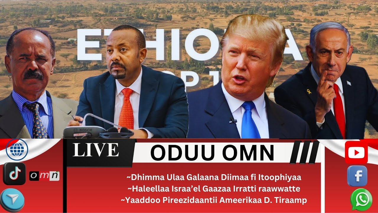 OMN: ODUU OMN ONK, 29, 2025 Dhimma Hulaa Galaanaa Diimaa fi Itoophiyaa