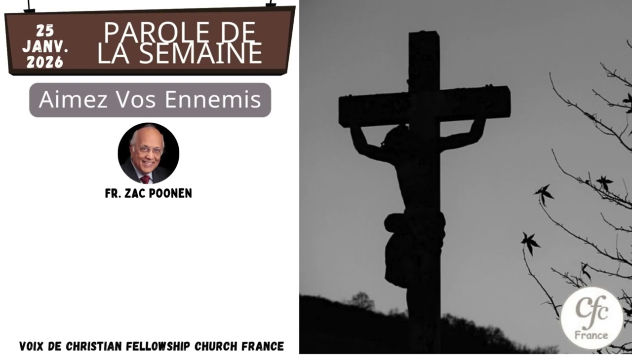 AIMEZ VOS ENNEMIS | Zac Poonen | 25-01-2026