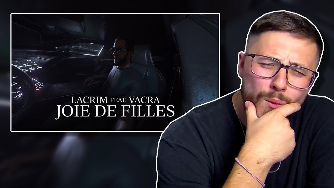 ENGLISH GUY REACTS TO FRENCH RAP | Lacrim - JOIE DE FILLES (ft. Vacra)