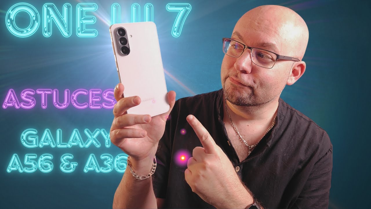 TOP Astuces Galaxy A56 et A36 que vous Devez Essayer ABSOLUMENT ! 🚀