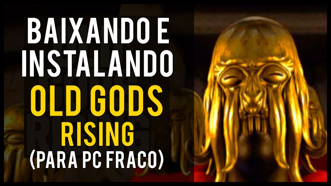 COMO BAIXAR E INSTALAR OLD GODS RISING DE GRAÇA NO PC (ATUALIZADO 2020)