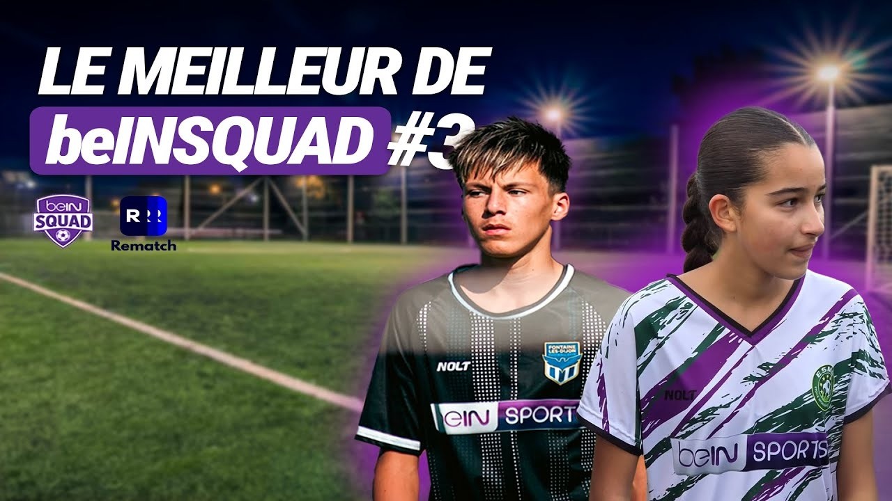 Les héros du foot amateur - beIN SQUAD Episode 4 💜