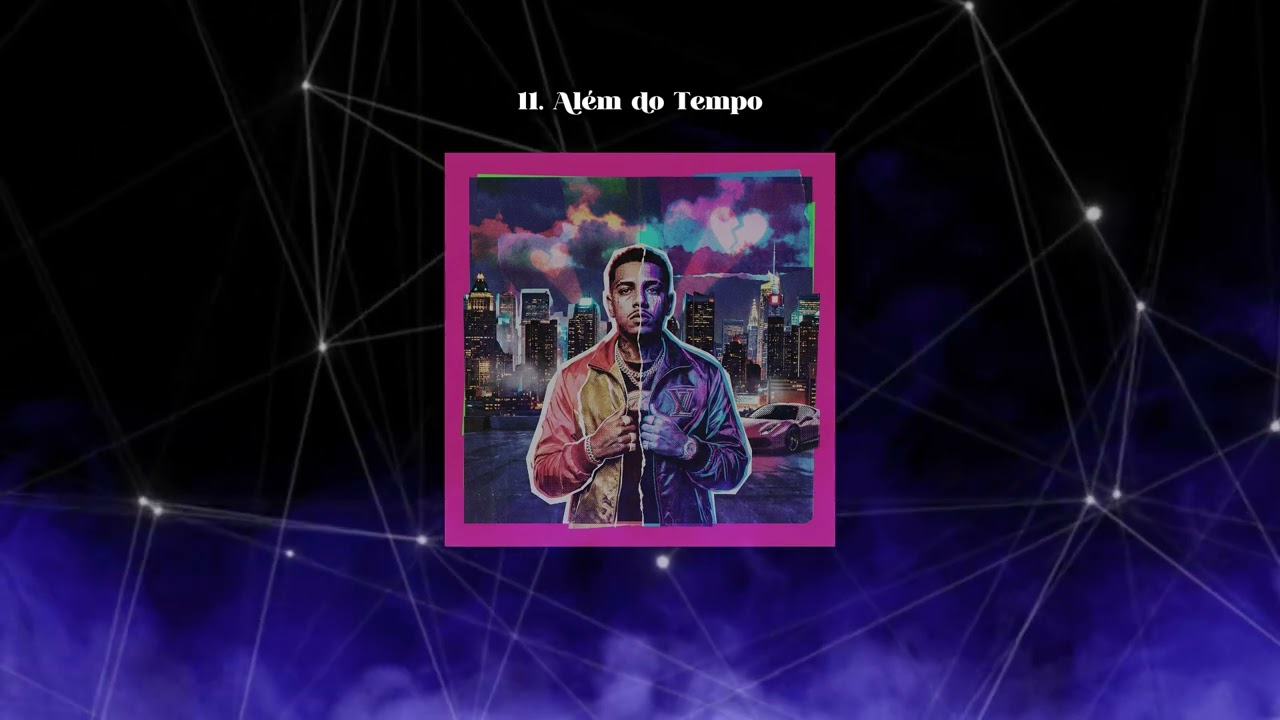 KA$H VELLAR - ALÉM DO TEMPO (álbum Amor e perdição) FAIXA 11