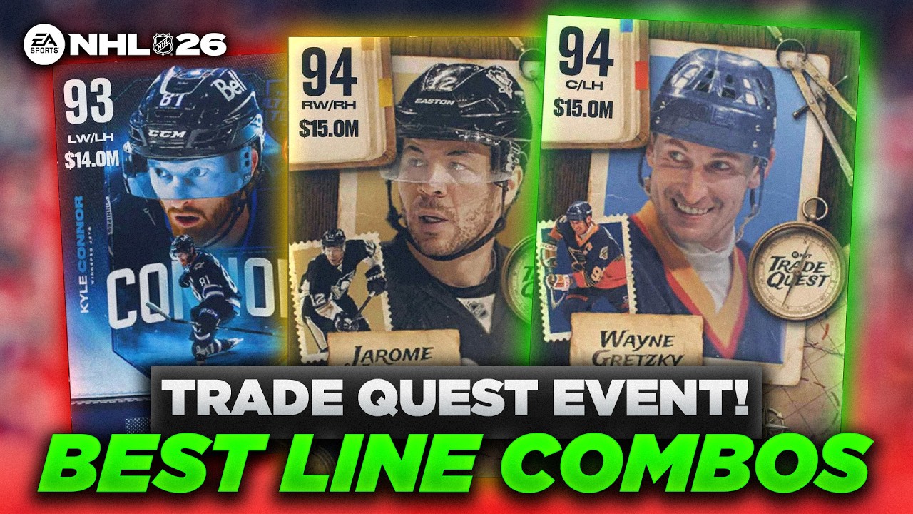 THE BEST LINE COMBOS IN NHL 26! | TRADE QUEST EVENT!