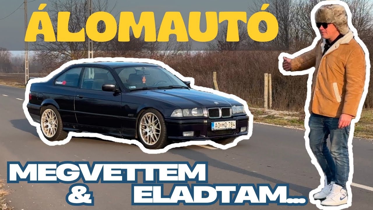 MEGVETTEM az ÁLOMAUTÓM ! aztán ELADTAM....