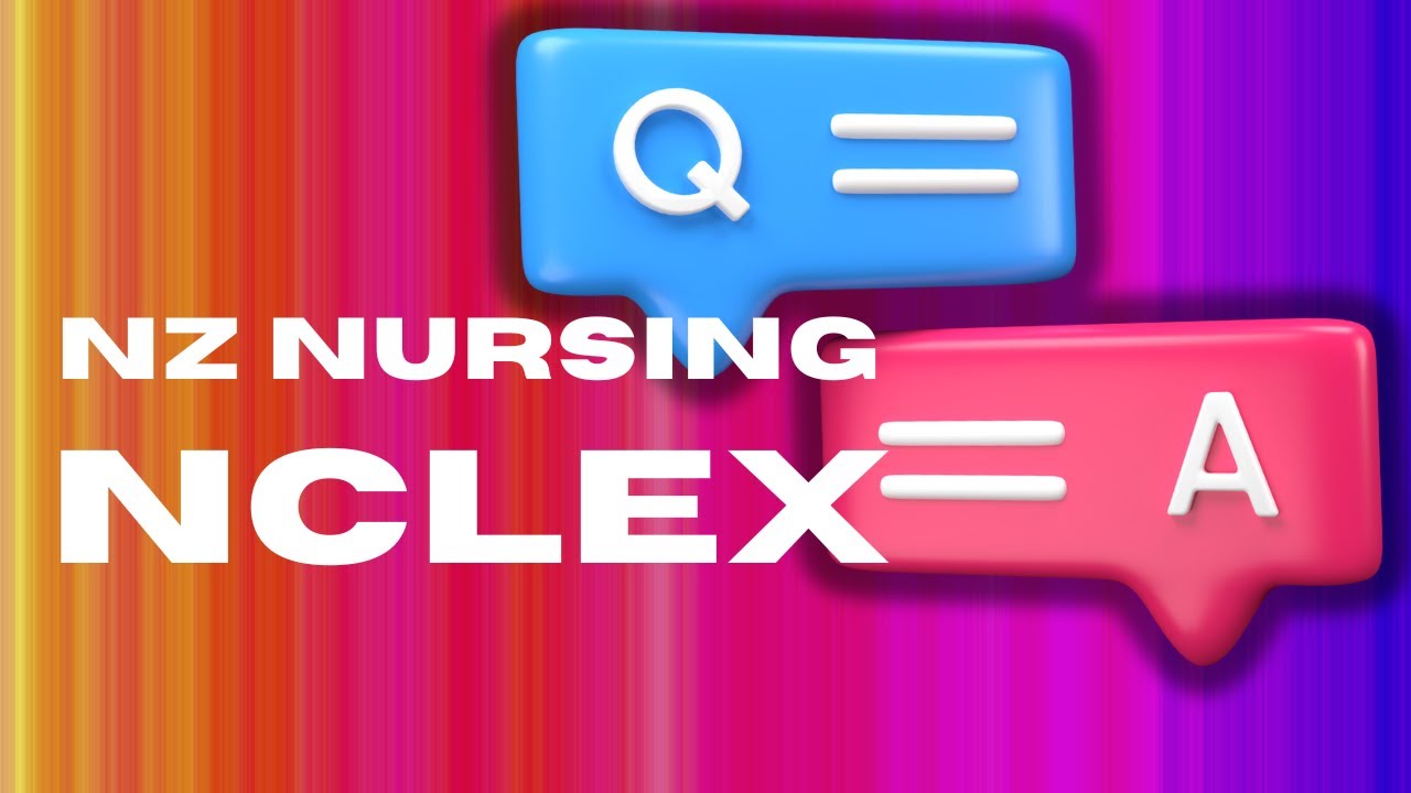 Q&A Session: Questions About NZ Nursing Registration Answered