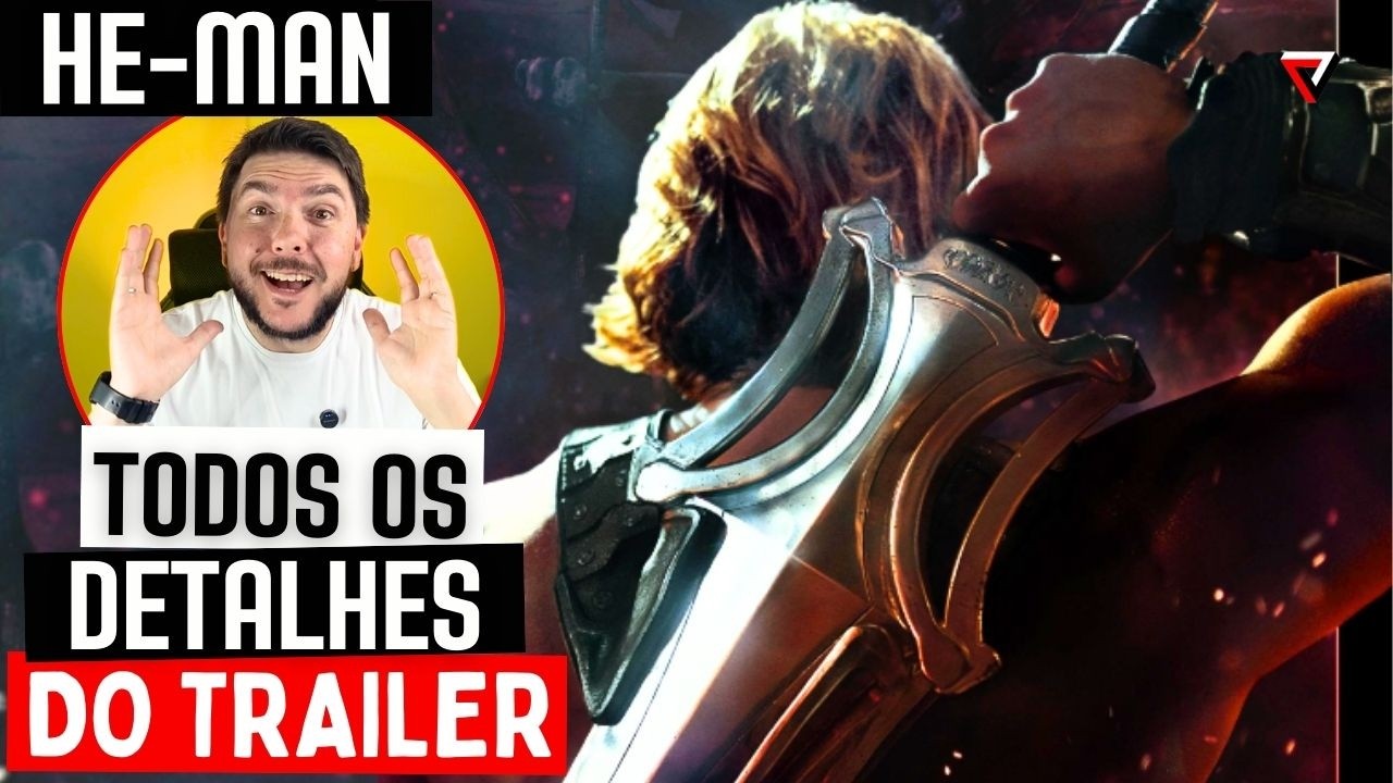 HE-MAN | TODOS os DETALHES e ANÁLISE COMPLETA do trailer de MESTRES DO UNIVERSO!