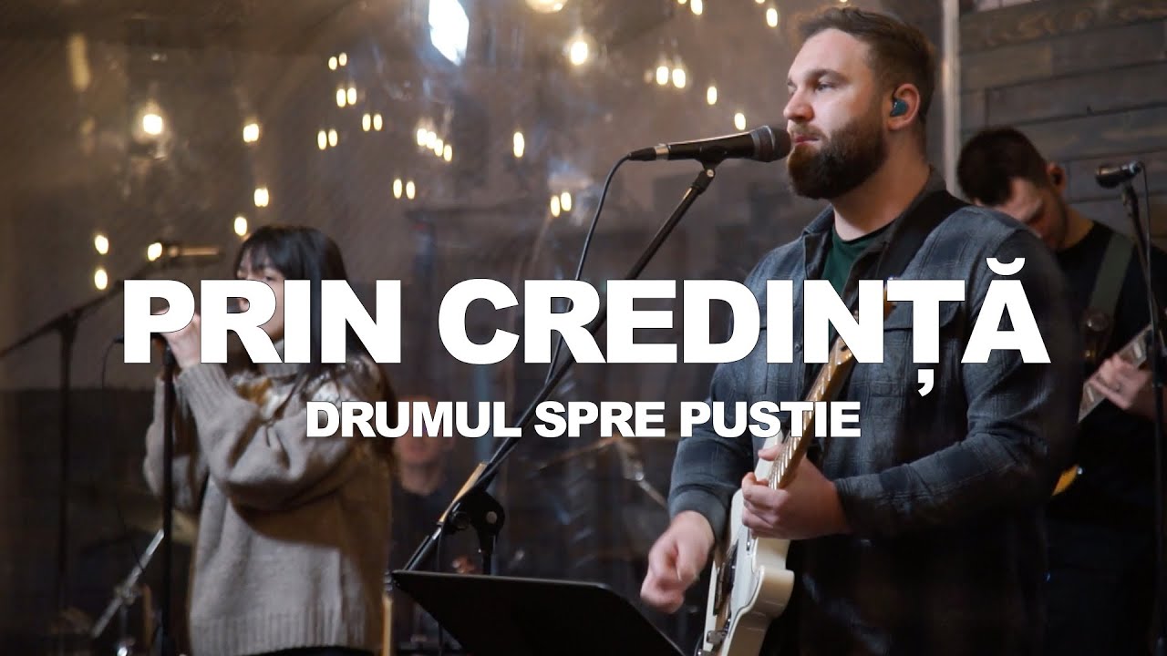 Biserica Vertical | Prin credință - Drumul spre pustie | Marius Ciocan