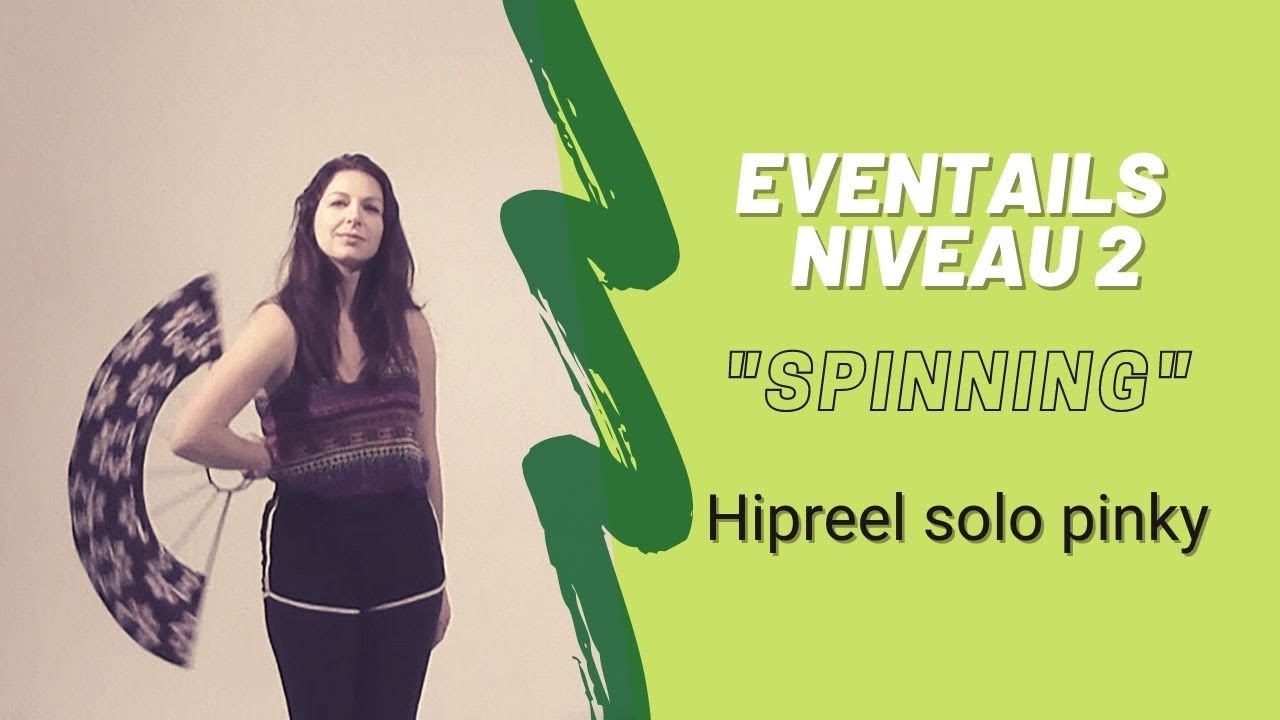 TUTO Eventails de feu - Spinning Hip Reels - 1/7 (Pinky leading à 1 main)